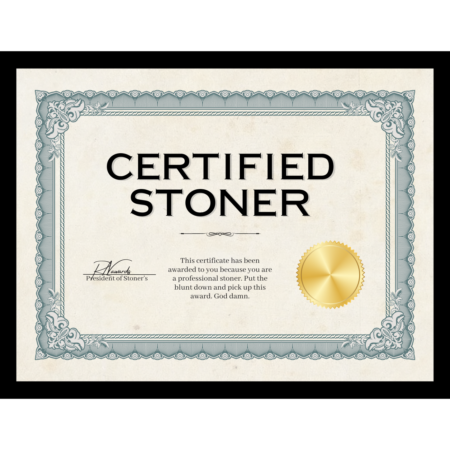 Certified Stoner