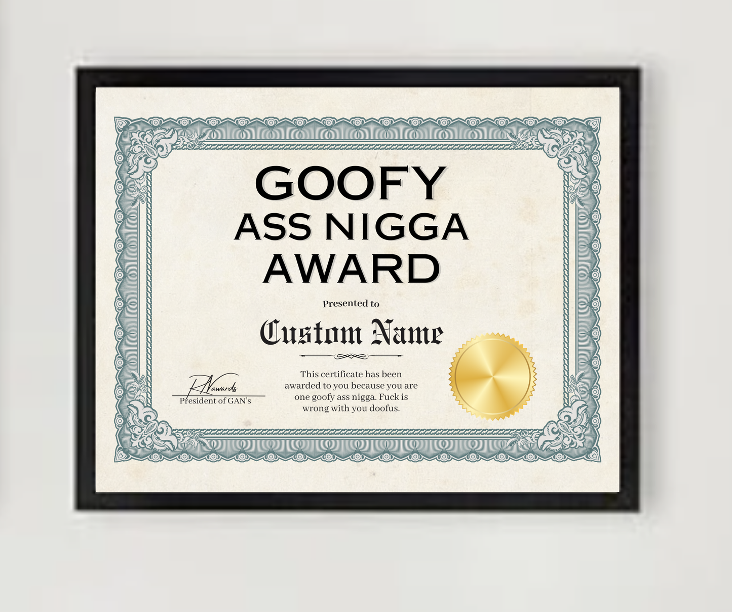 Goofy Ass Nigga Award