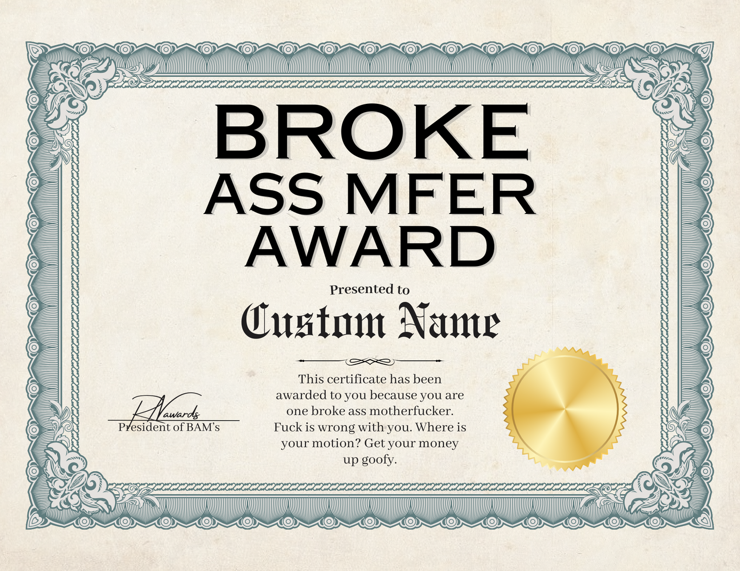 Broke Ass Mfer Award