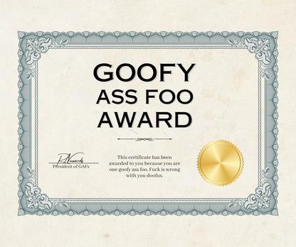 Goofy Ass Foo Award