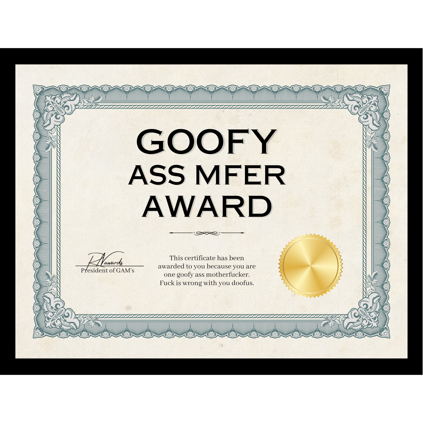 Goofy Ass Mfer Award