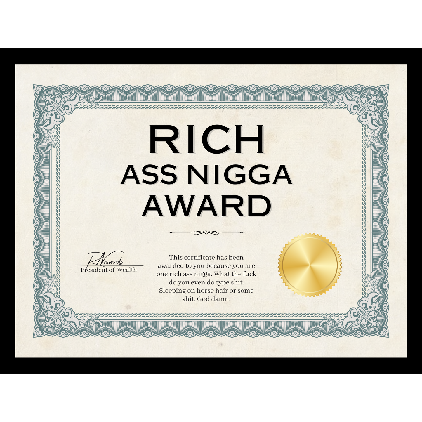 Rich Ass Nigga Award