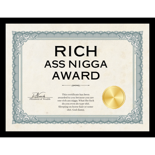Rich Ass Nigga Award