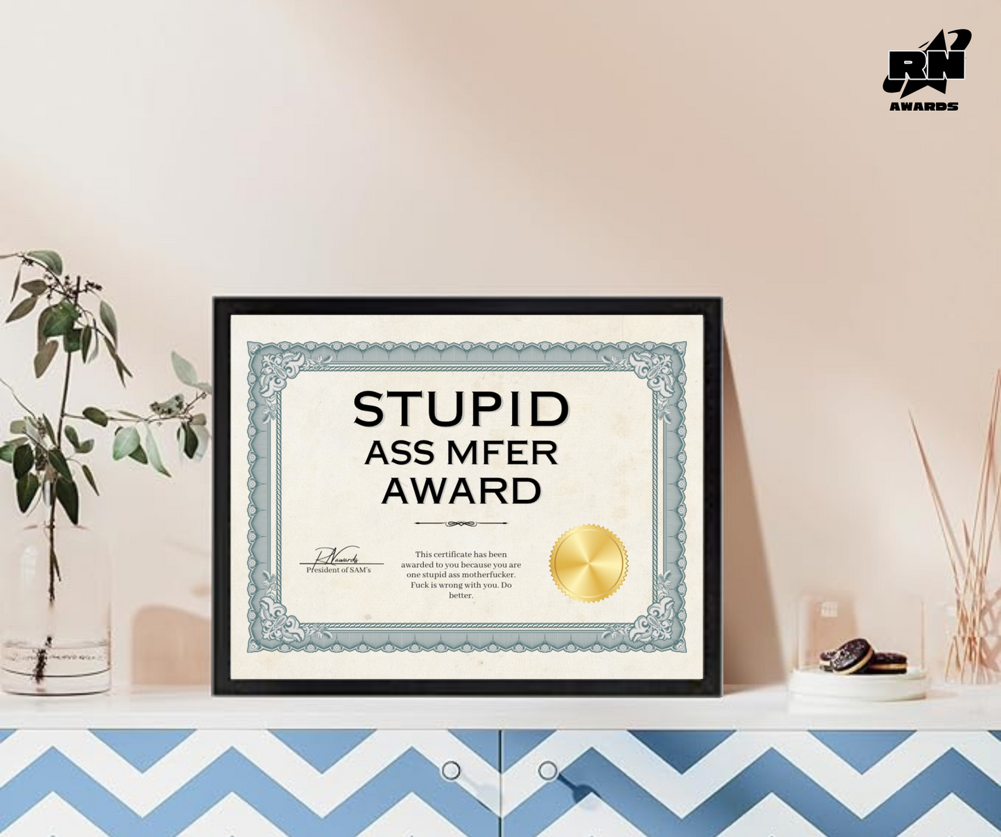 Stupid Ass Mfer Award