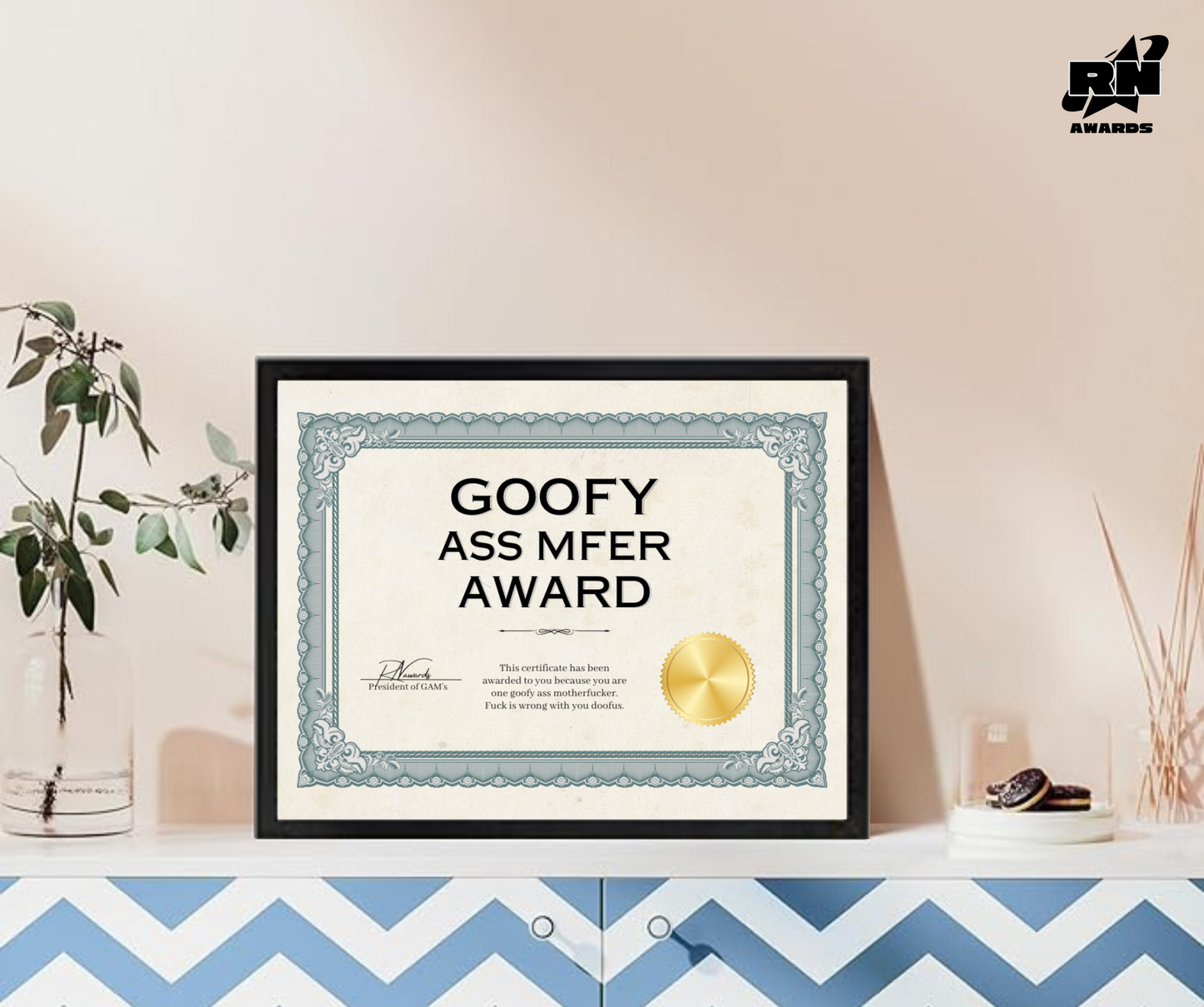 Goofy Ass Mfer Award