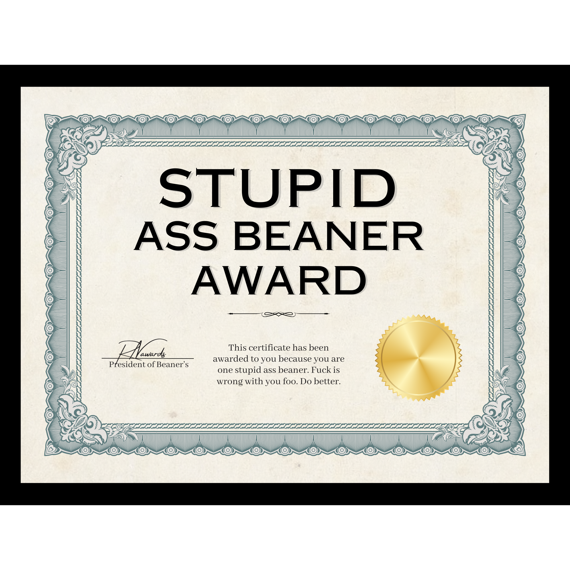 Stupid Ass Beaner Award – RN Awards