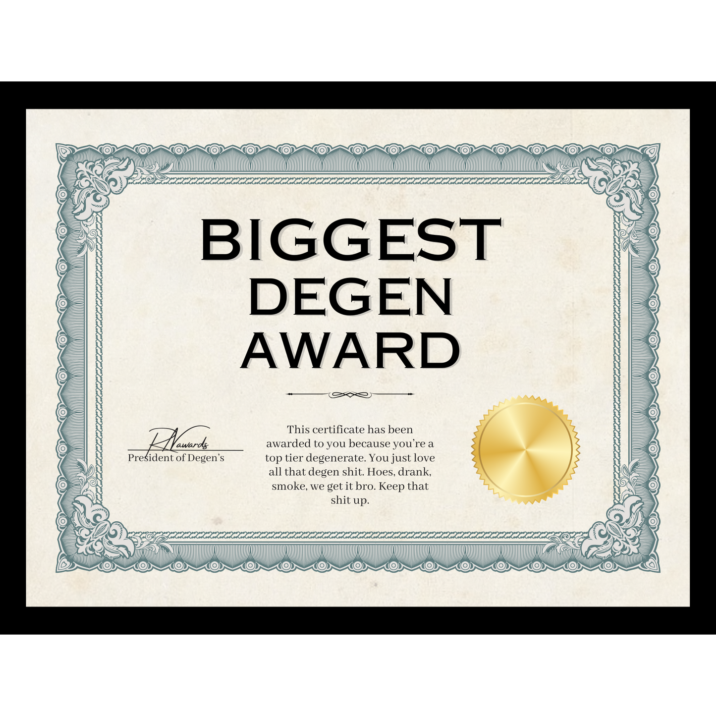 Biggest Degen Award