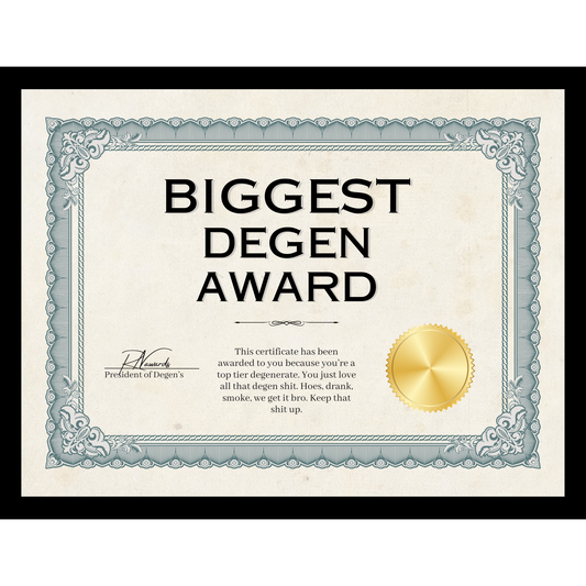 Biggest Degen Award