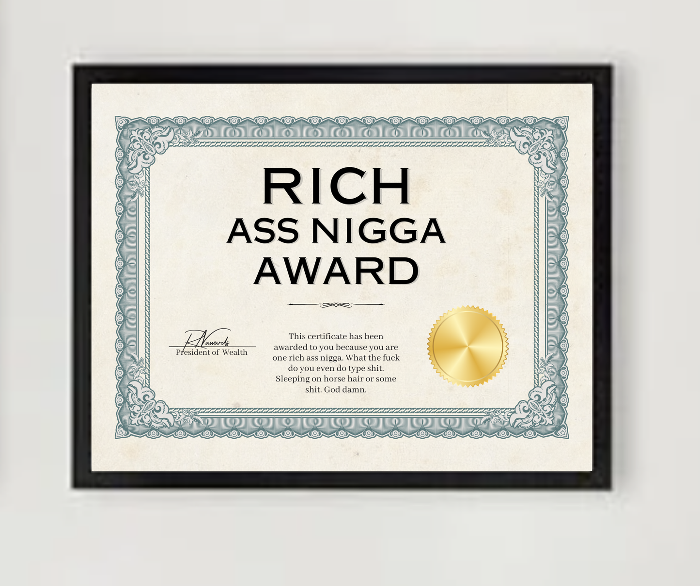 Rich Ass Nigga Award