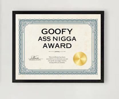 Goofy Ass Nigga Award