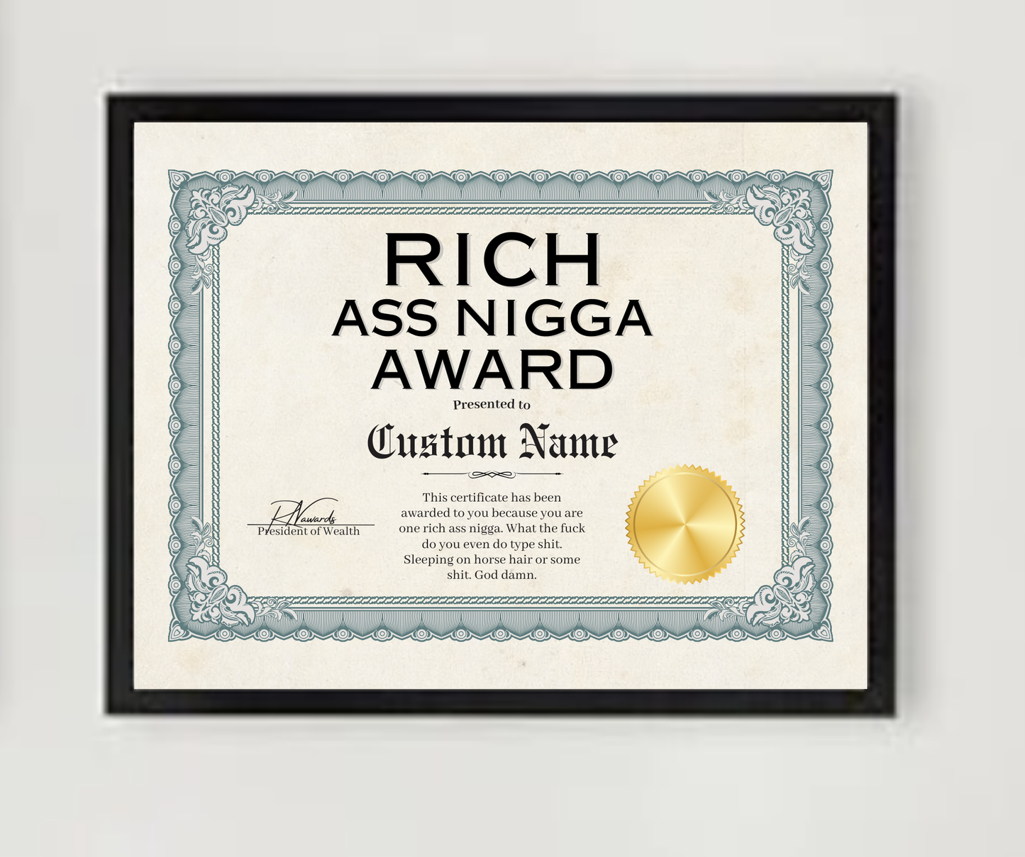 Rich Ass Nigga Award