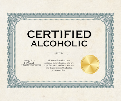 Certified Alcoholic