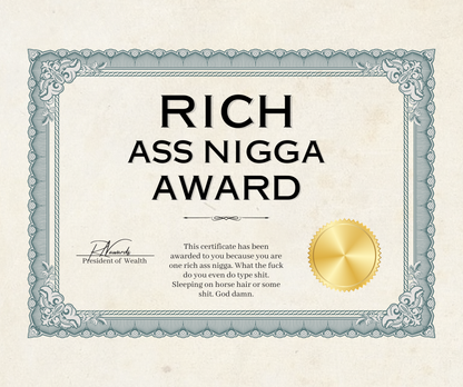 Rich Ass Nigga Award