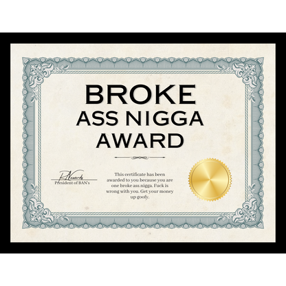 Broke Ass Nigga Award