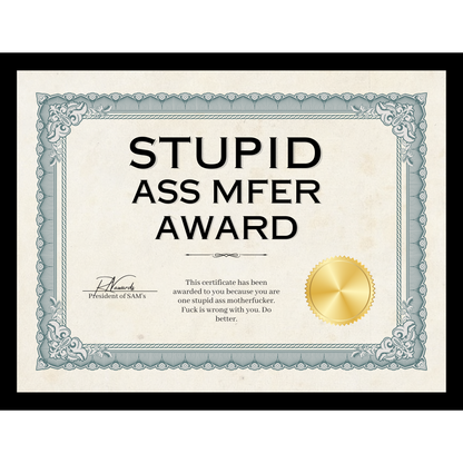 Stupid Ass Mfer Award