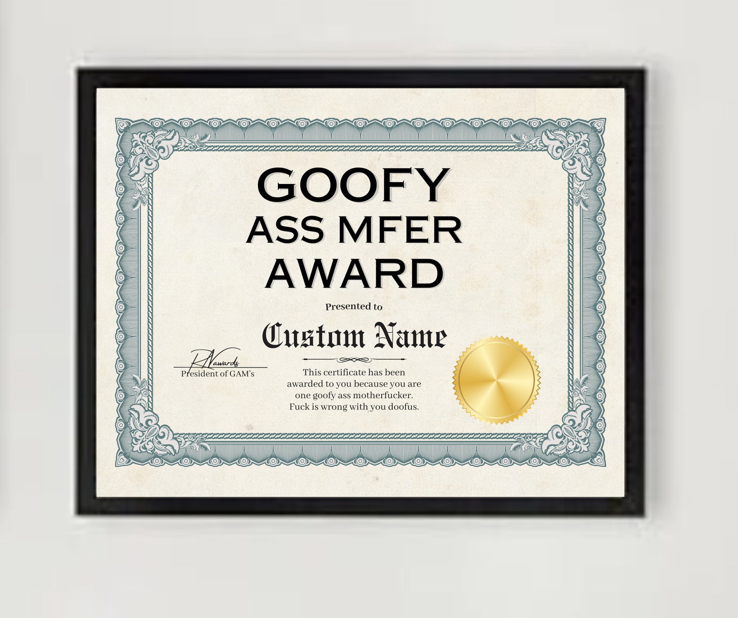 Goofy Ass Mfer Award