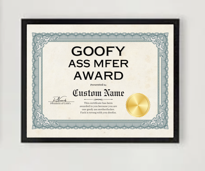 Goofy Ass Mfer Award